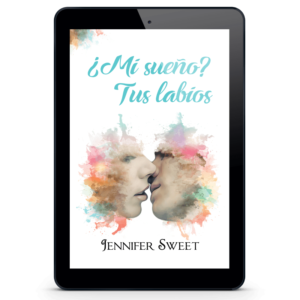 ¿Mi sueño? Tus labios Ebook